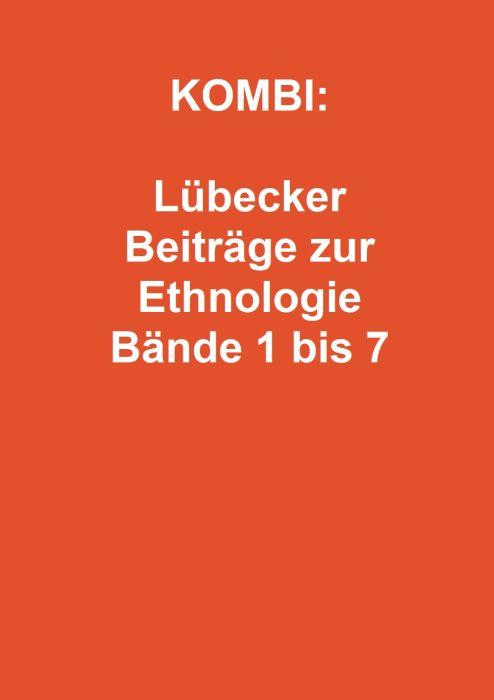 KOMBI: Lübecker Beiträge zur Ethnologie Bände 1 bis 7