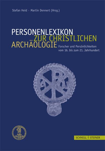 Personenlexikon zur Christlichen Archäologie