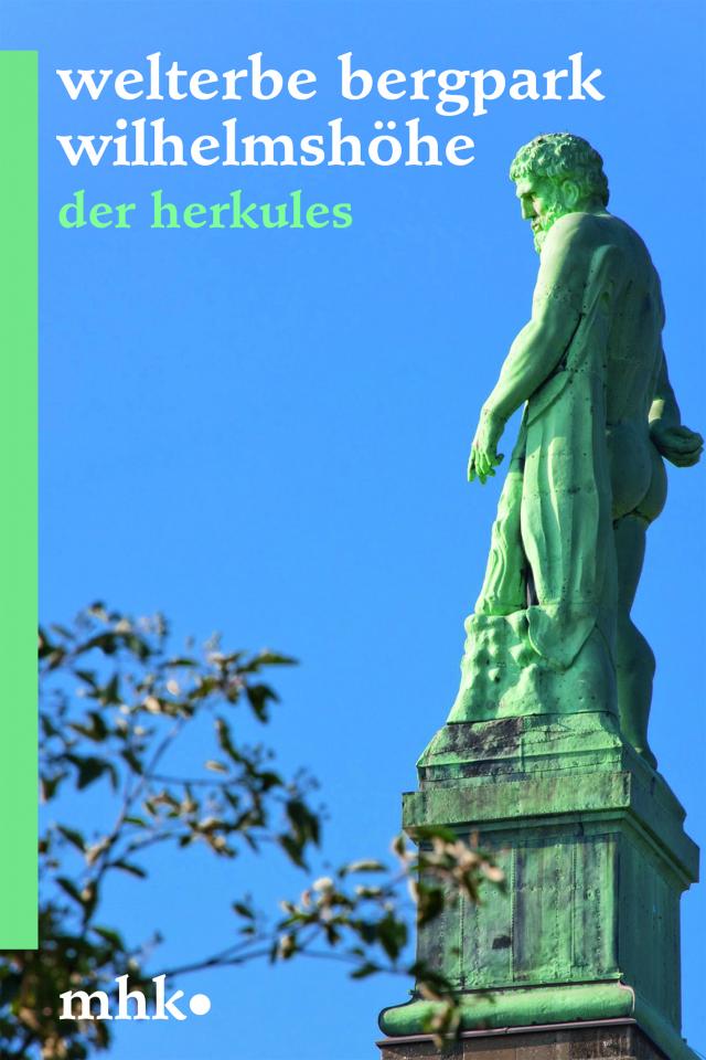 Welterbe Bergpark Wilhelmshöhe – Der Herkules