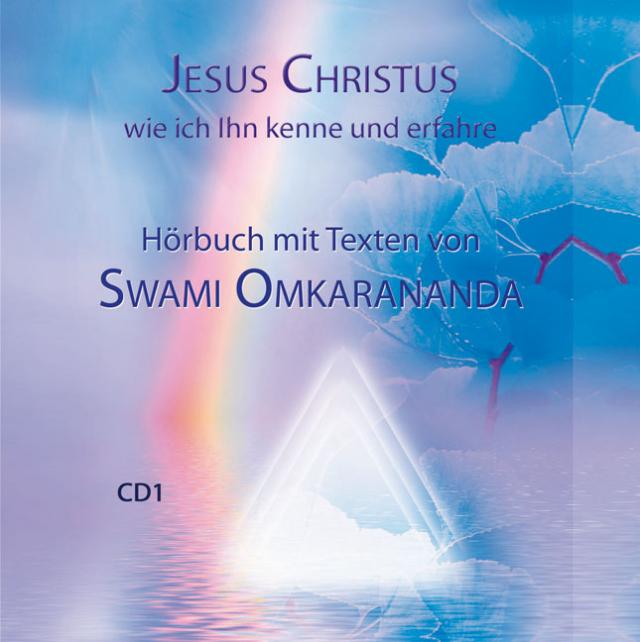 Jesus Christus, wie ich Ihn kenne und erfahren – 2 Audio CDs