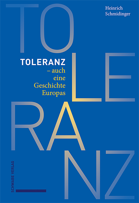 Toleranz – auch eine Geschichte Europas