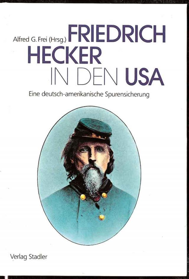 Friedrich Hecker in den USA