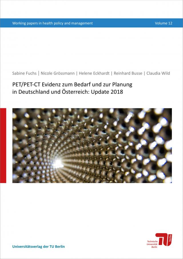 PET/PET-CT Evidenz zum Bedarf und zur Planung in Deutschland und Österreich: Update 2018