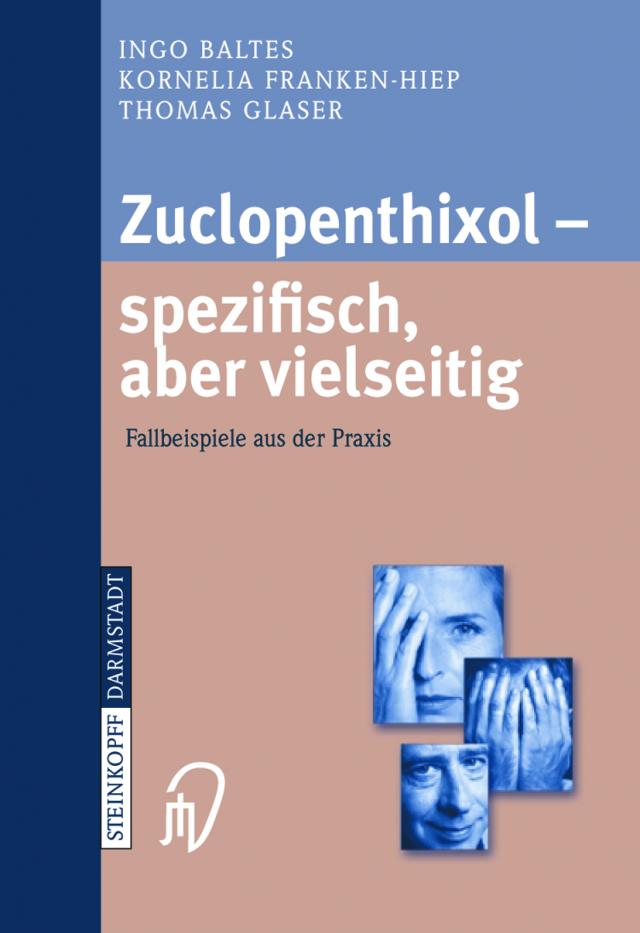 Zuclopenthixol — spezifisch, aber vielseitig