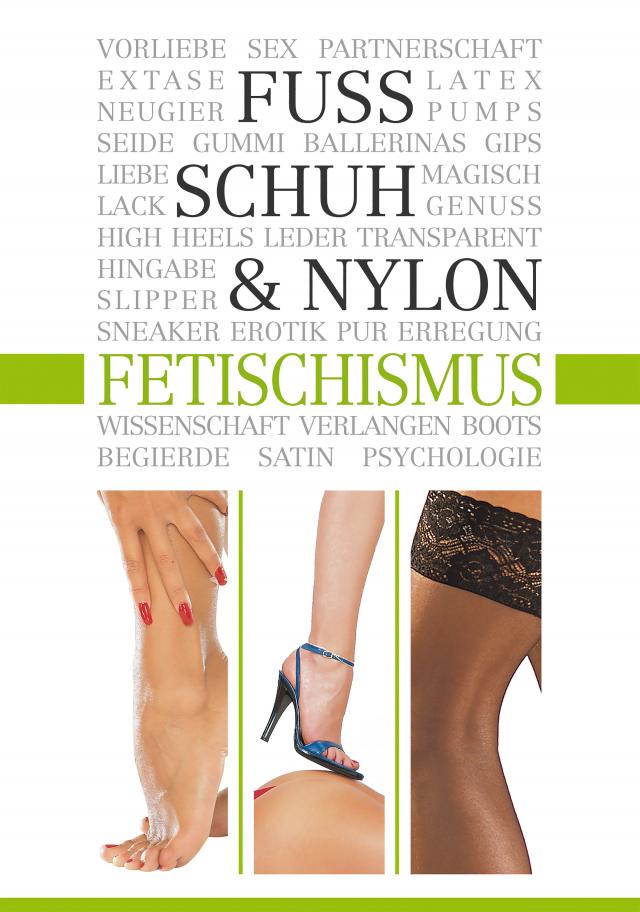 Fuß-, Schuh- & Nylon-Fetischismus