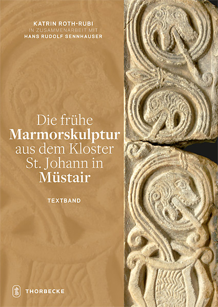 Die frühe Marmorskulptur aus dem Kloster St. Johann in Müstair