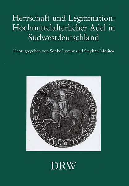 Herrschaft und Legitimation, Hochmittelalterlicher Adel in Südwestdeutschland