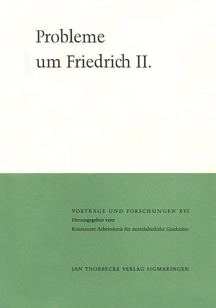 Probleme um Friedrich II