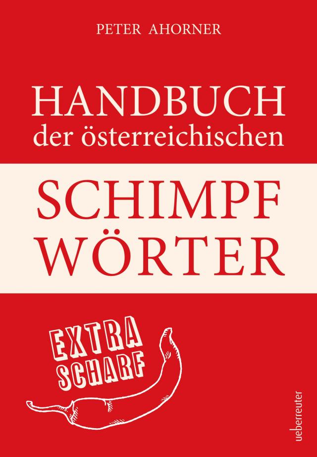 Handbuch der österreichischen Schimpfwörter