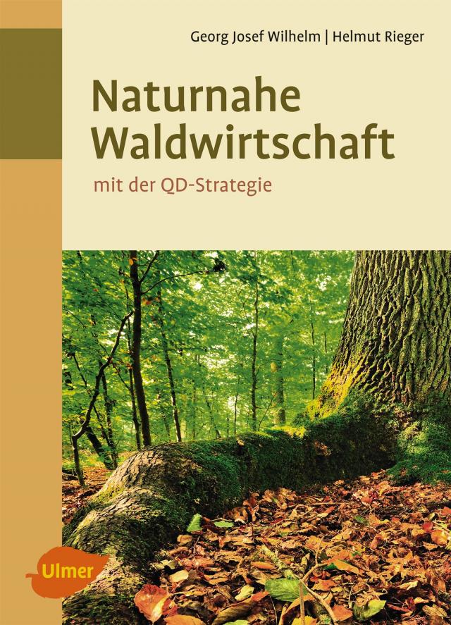 Naturnahe Waldwirtschaft - mit der QD-Strategie