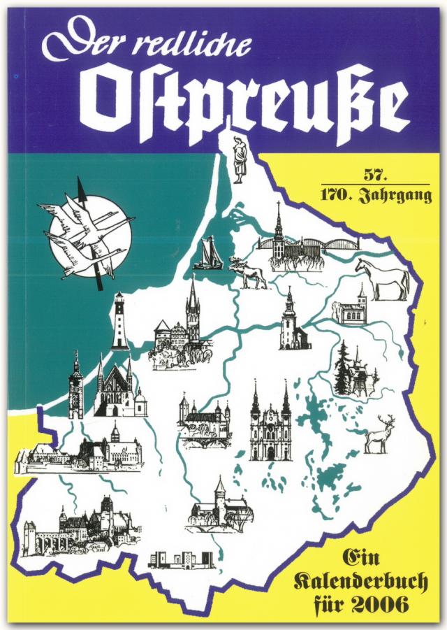 Der redliche Ostpreuße - Ein Kalenderbuch für 2006
