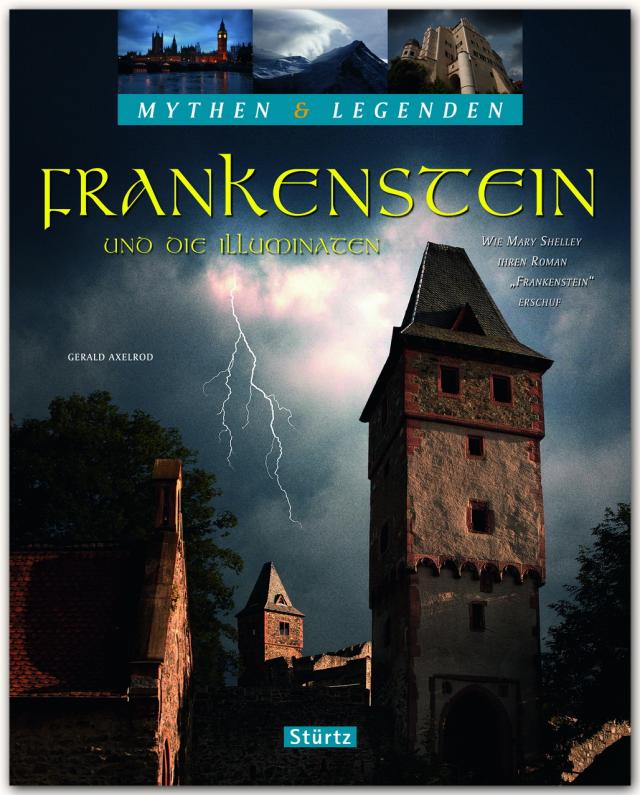 Frankenstein und die Illuminaten - Wie Mary Shelley ihren Roman 