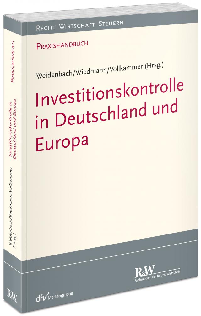 Investitionskontrolle in Deutschland und Europa