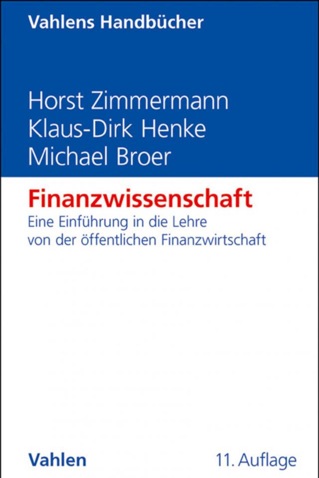 Finanzwissenschaft Vahlens Handbücher der Wirtschafts- und Sozialwissenschaften  