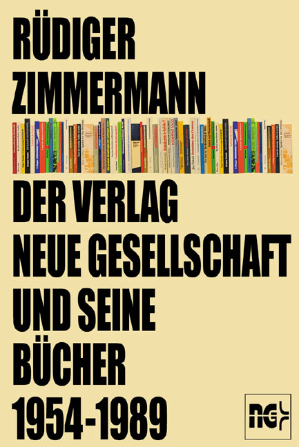 Der Verlag Neue Gesellschaft und seine Bücher 1954-1989