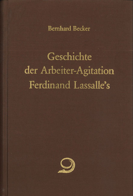 Geschichte der Arbeiter-Agitation Ferdinand Lassalle's