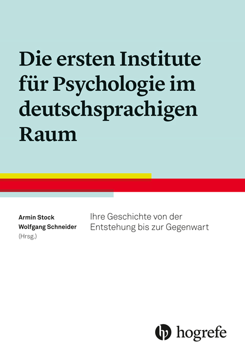 Die ersten Institute für Psychologie im deutschsprachigen Raum