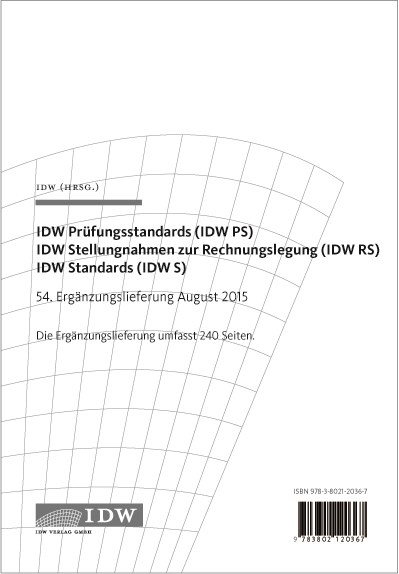 IDW Prüfungsstandards (IDW PS) IDW Stellungnahmen zur Rechnungslegung (IDW RS)