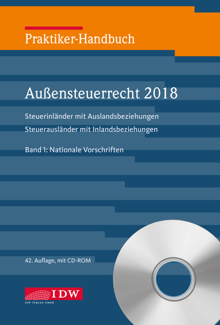 Praktiker-Handbuch Außensteuerrecht 2017 (AStR 2018), 2 Bde. m. CD-ROM