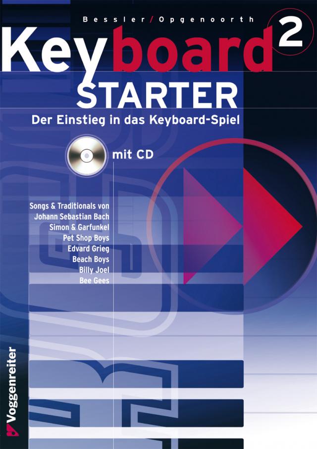 Keyboard-Starter. Mehrbändiger Keyboardkurs für den Selbstunterricht... / Keyboard-Starter Bd. 2. Mehrbändiger Keyboardkurs für den Selbstunterricht...