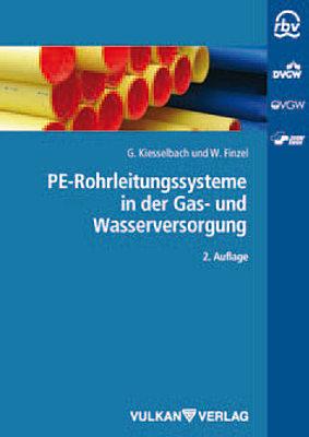 PE-Rohrleitungssysteme in der Gas- und Wasserverteilung Schriftenreihe des RBV  