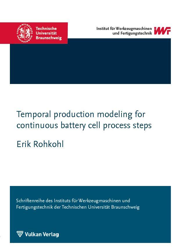 Temporal production modeling for continuous battery cell process steps