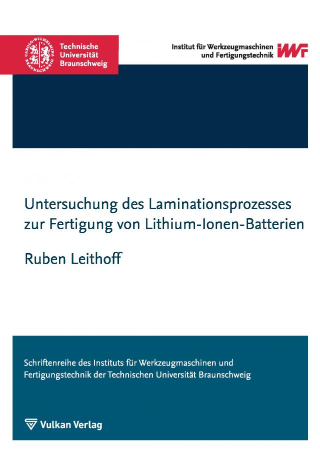 Untersuchung des Laminationsprozesses zur Fertigung von Lithium-Ionen-Batterien