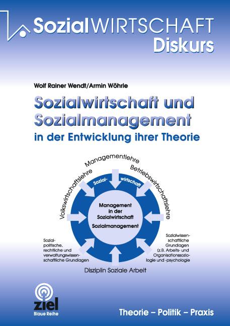 Sozialwirtschaft und Sozialmanagement in der Entwicklung ihrer Theorie