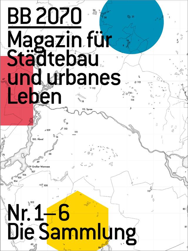 BB2070 Magazin für Städtebau und urbanes Leben