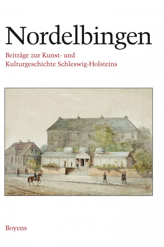 Nordelbingen. Beiträge zur Kunst- und Kulturgeschichte Schleswig-Holsteins / Nordelbingen. Beiträge zur Kunst- und Kulturgeschichte Schleswig-Holsteins
