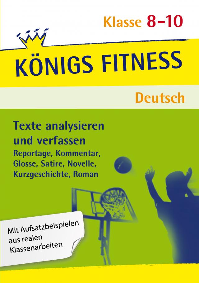 Texte analysieren und verfassen – Klasse 8-10 – Deutsch