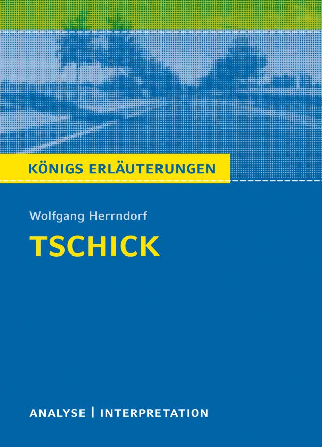Tschick - Wolfgang Herrndorf  