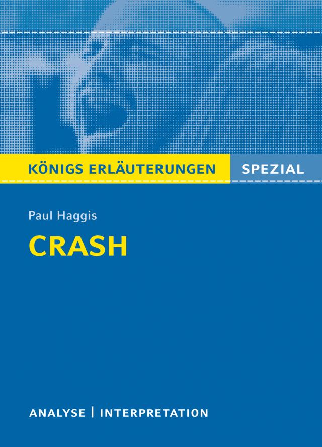 Crash von Paul Haggis. Königs Erläuterungen.
