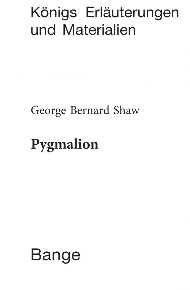 Pygmalion. Textanalyse und Interpretation.