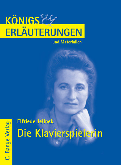 Die Klavierspielerin von Elfriede Jelinek. Textanalyse und Interpretation.