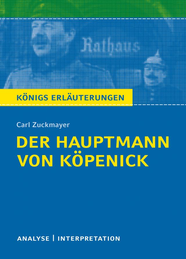 Der Hauptmann von Köpenick von Carl Zuckmayer.