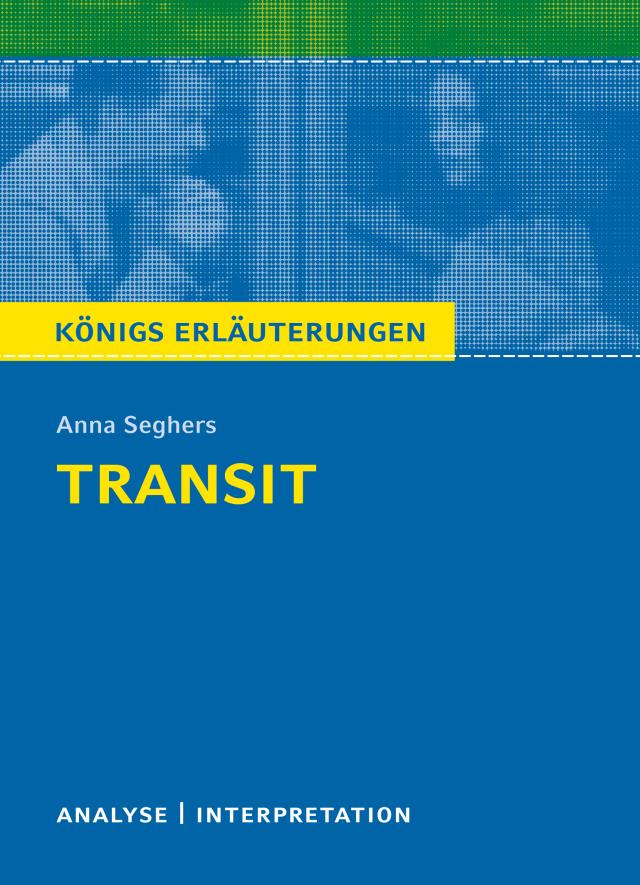Transit. Königs Erläuterungen.