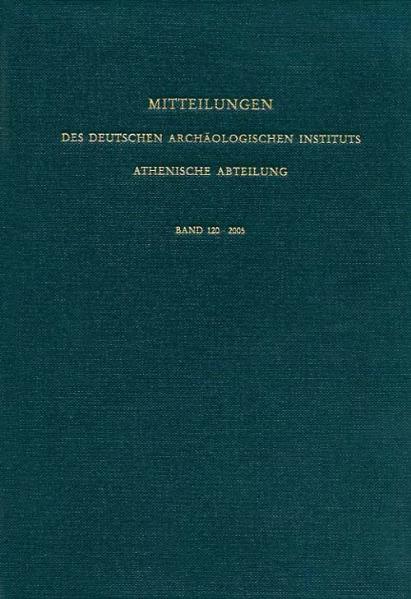 Mitteilungen des Deutschen Archäologischen Instituts, athenische Abteilung. Bd.120