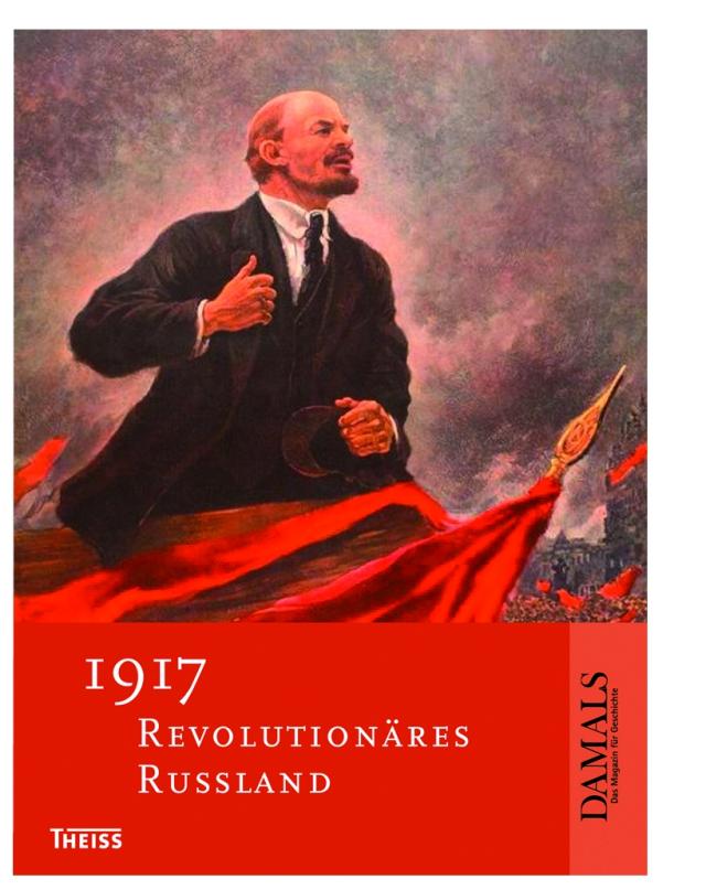 1917 - Revolutionäres Russland