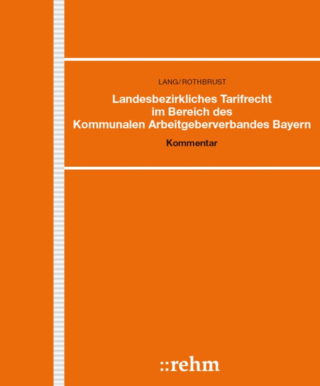 Landesbezirkliches Tarifrecht im Bereich des Kommunalen Arbeitgeberverbandes Bayern