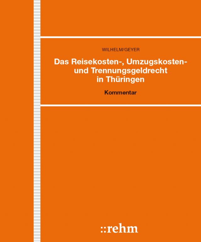 Das Reisekosten-, Umzugskosten- und Trennungsgeldrecht in Thüringen
