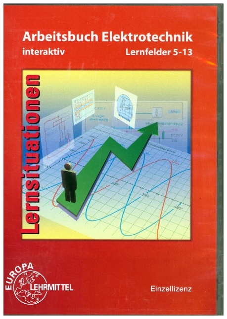 Arbeitsbuch Elektrotechnik, Lernfelder 5-13 interaktiv, Einzellizenz, CD-ROM
