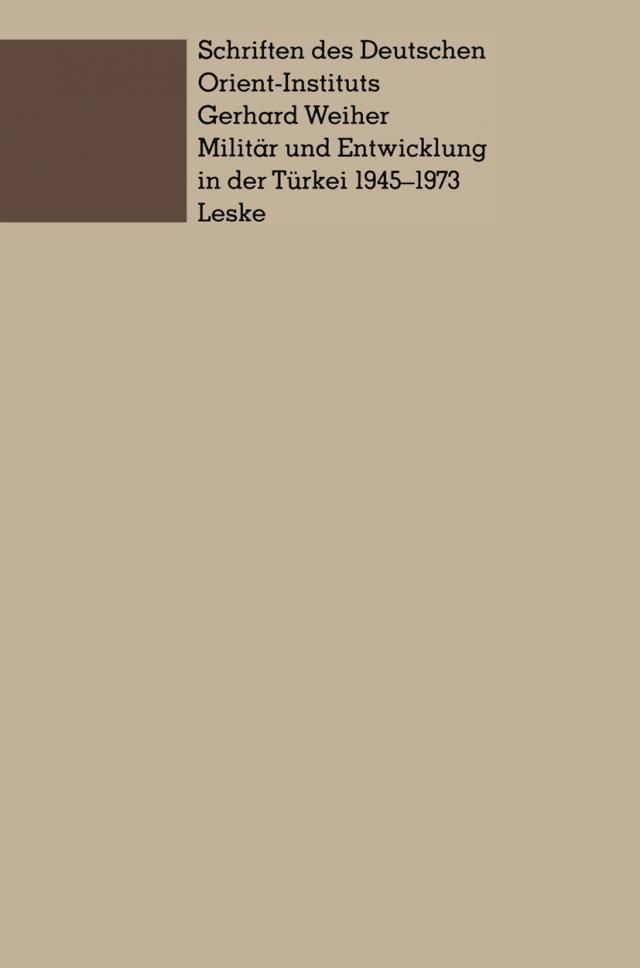 Militär und Entwicklung in der Türkei, 1945-1973