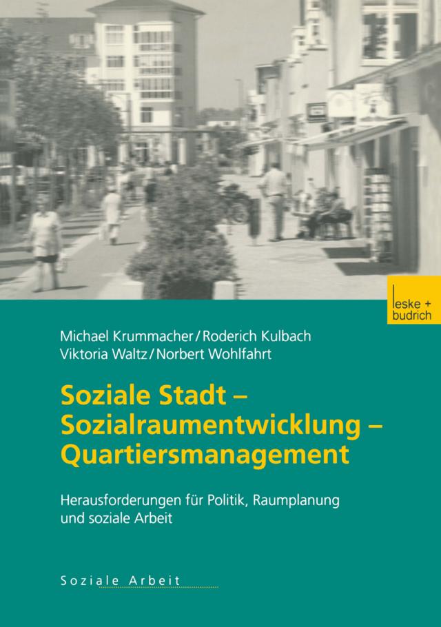 Soziale Stadt — Sozialraumentwicklung — Quartiersmanagement