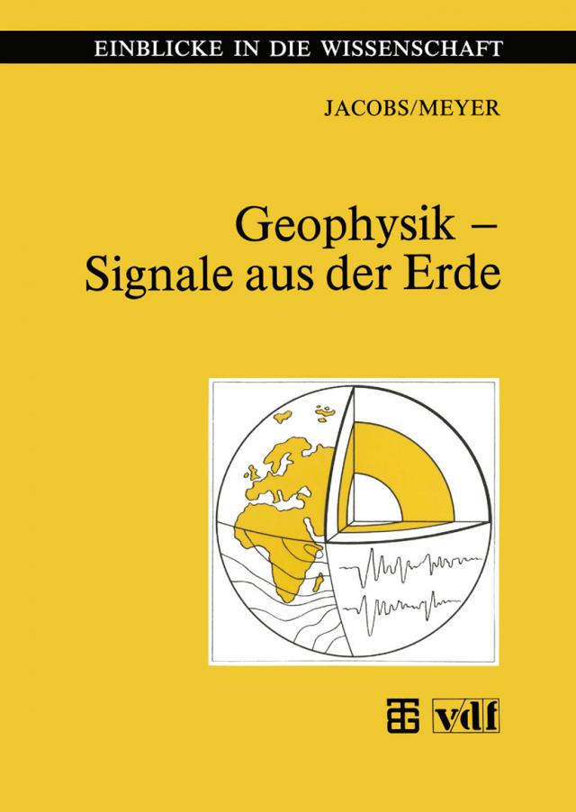 Geophysik — Signale aus der Erde