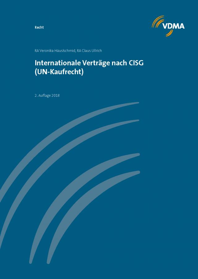 Internationale Verträge nach CISG (UN-Kaufrecht)