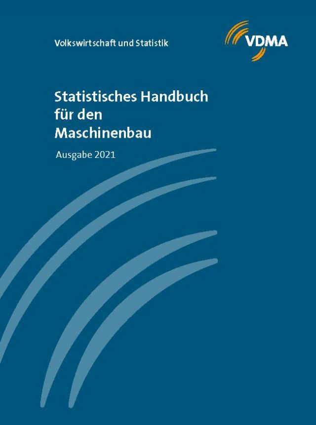 Statistisches Handbuch für den Maschinenbau 2021