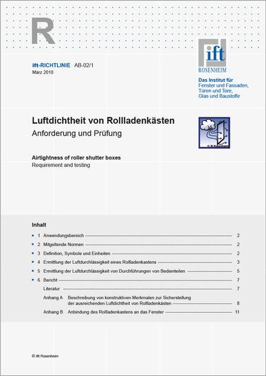 ift-Richtlinie AB-02/1, März 2010. Luftdichtheit von Rollladenkästen. Anforderung und Prüfung