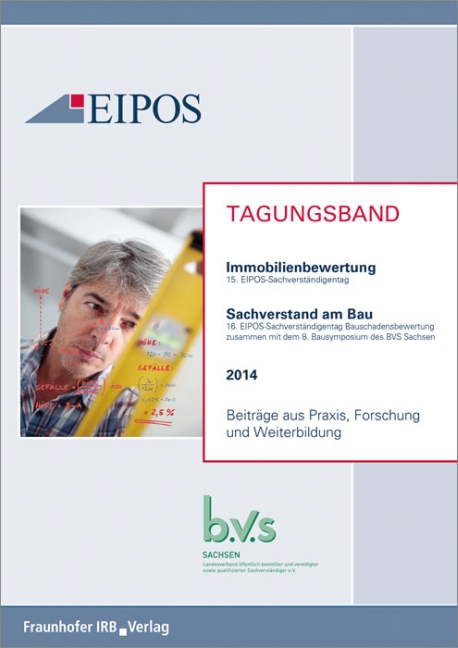 Tagungsband der EIPOS-Sachverständigentage Immobilienbewertung und Sachverstand am Bau 2014