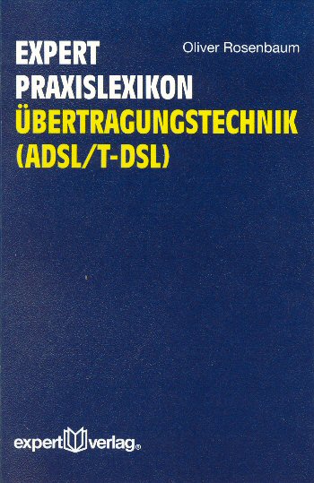 expert Praxislexikon Übertragungstechnnik (ADSL/T-DSL)
